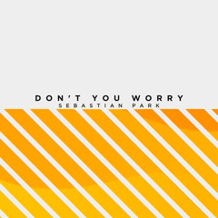 Don't You Worry