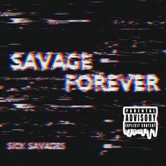 Savage Forever