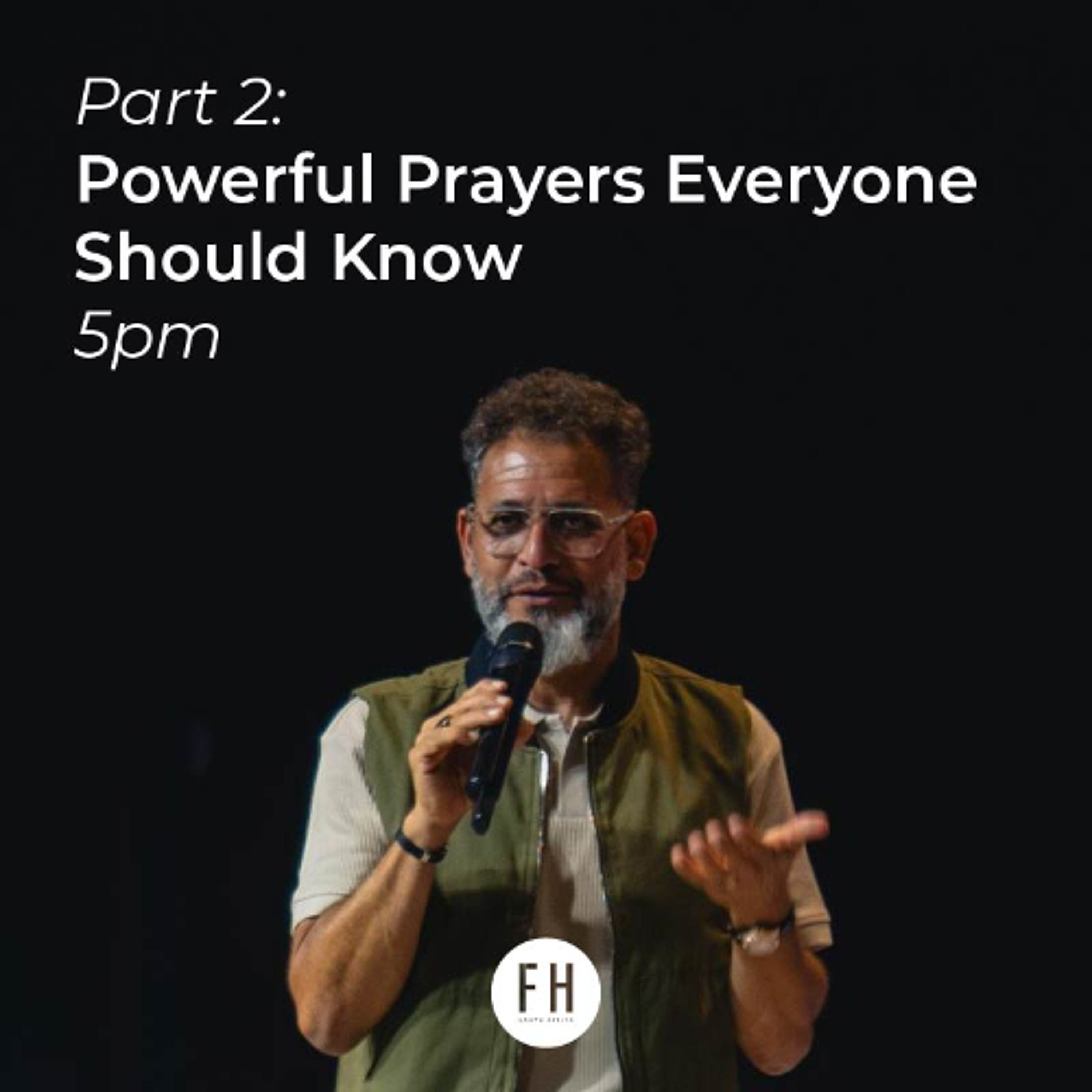 Part 2: Powerful Prayers Everyone Should Know | Ps George Georgiou | Evening Sermon | 3 May 2026