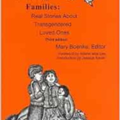 FREE EPUB 📖 Trans Forming Families by Mary Boenke,Delores Dudley,Lori Bowden KINDLE