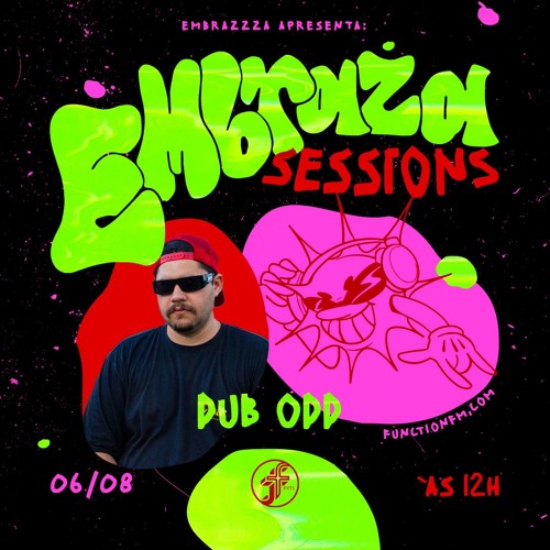 DJ DUB ODD I  EMBRAZA SESSIONS @FunctionFM 06.08.2024