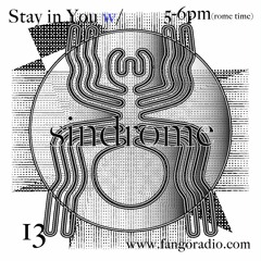 Stay in You 13 w/ Sindrome 26/10/20 on Fango Radio
