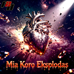 Mia Koro Eksplodas