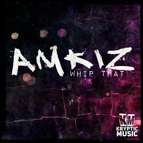 Amkiz - Whip That