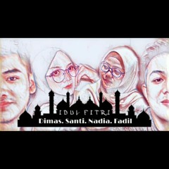 Idul Fitri - Dimas, Fadil, Nadia, Santi