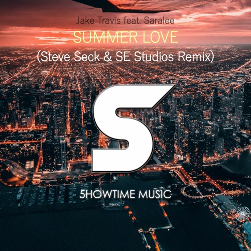 Stream Jake Travis Feat. Saralee - Summer Love (Steve Seck & SE Studios  Remix)release date 28-02-2020 by JakeTravis | Listen online for free on  SoundCloud