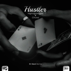 RV Beat Remix - Hustler (Hiphopologist X Chvrsi)