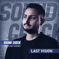 SoundCheck Radio - Last Vision
