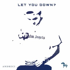 Let You Down? - Extended Mix