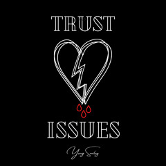 Trust issues - Yung Smiley (Prod. Jammy Beatz)