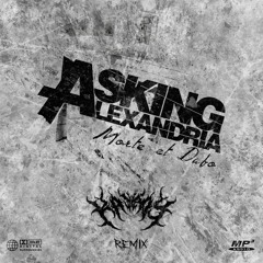 Asking Alexandria - Morte Et Dabo (KAYROS Remix)