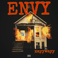 ENVY- xayywayy