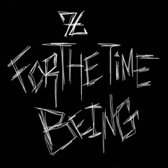 FORTHETIMEBEING (PROD. UNDERGROUNDFXCK)
