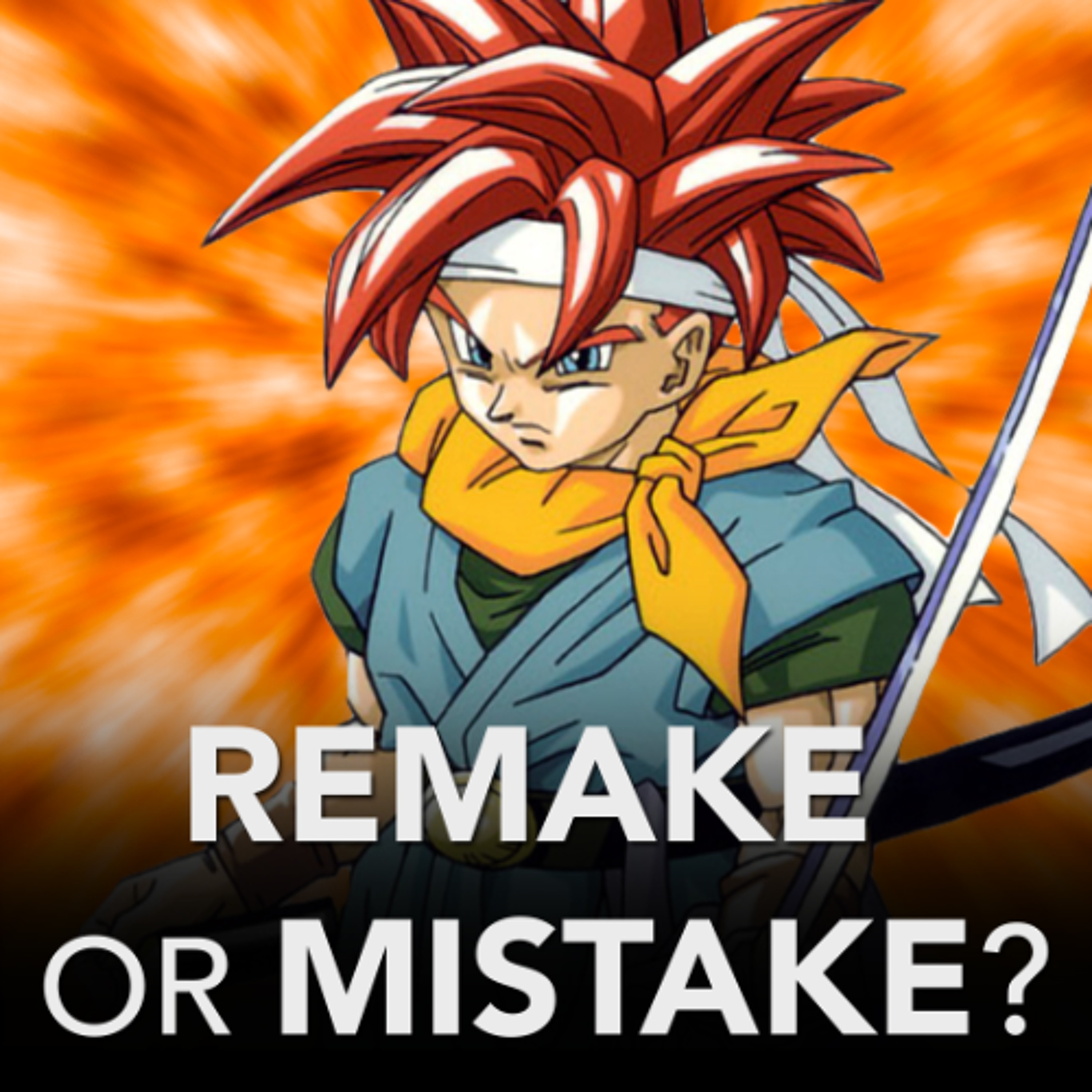 Chrono Triggered: Remake or Mistake? | State of the Arc Podcast