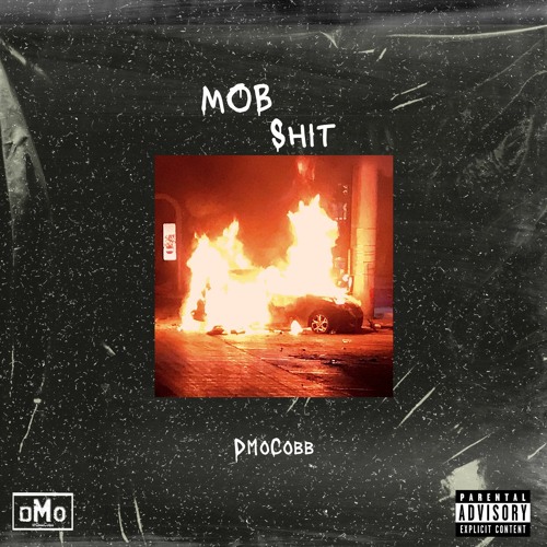 Mob Shit - Original Mix by DmoCobb