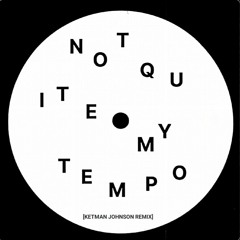 Terence Fletcher - Not Quite My Tempo (KETMAN JOHNSON Remix)