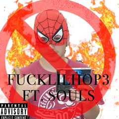 FUCKLILHOP3 FT. SOULS