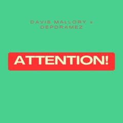 Attention  - Depdramez x DAVIS MALLORY (Charlie Puth Cover)