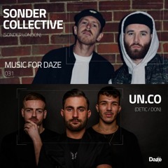 MusicForDaze - 031 - Sonder Collective & Un.Co