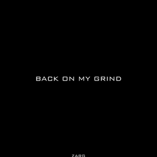 BACK ON MY GRIND