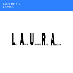 Nina Label Mix 015: L.A.U.R.A.