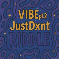 vibe pt. 2 w/ justdxnt