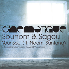 Sounom & Sagou ft. Naomi Santana - Your Soul (Frezel remix)