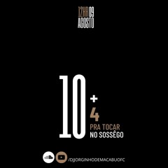== 10+4 PRA TOCAR NO SOSSÊGO (DJ JORGINHO DE MACABU) SÓ PORRADEIRO HAHA ==