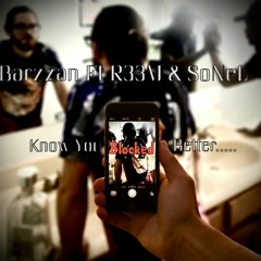 Know You Better - R33M & SoNel (Produced By Barzzan)
