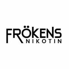 FRÖKENS NIKOTIN(remix)