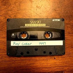 Ray Coker House Mixtape 1997