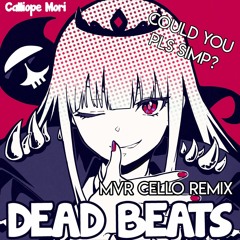 Calliope Mori - Excuse My Rudeness, But Could You Please RIP? (Cellomii Remix)