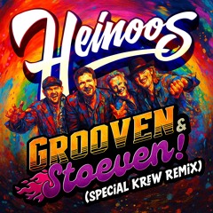 Heinoos - Grooven & Stoeven (Special Krew Remix)