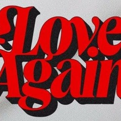 Love Again