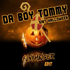 Sinterklaas - Da Boy Tommy (Funkhauser Edit) (Filtered)