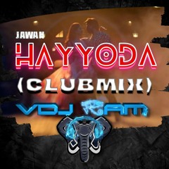 Hayyoda (Clubmix) - VDJ Ram