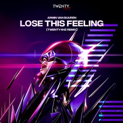 Armin Van Buuren - Lose This Feeling (Twenty4HZ Remix) FREE DL