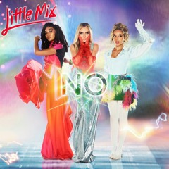 Little Mix - No (Intro Candy Mash)
