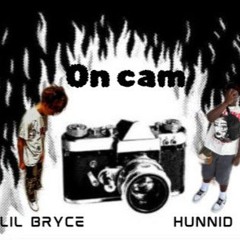 On cam ft.Hunnid