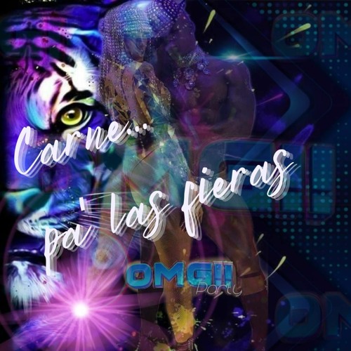 OMG!! Party Carne pa' las fieras... Vol.3