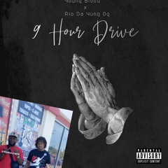9 Hour Drive (Feat. Rio Da Yung Og)