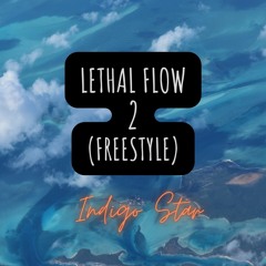 Lethal Flow 2 (Freestyle)