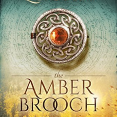 [READ] KINDLE 📕 The Amber Brooch: Time Travel Romance (The Celtic Brooch Book 8) by