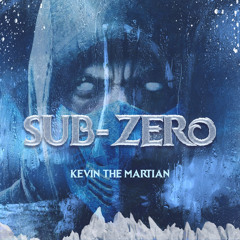 Kevin The Martian - Sub-Zero (Prod. By Riko)