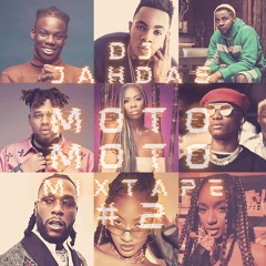 Dj Jahdas - Moto Moto Mixtape #2 Hot Afrobeats 2021/2022