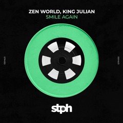 STPH313 Zen World, King Julian - Smile Again [Stereophonic]