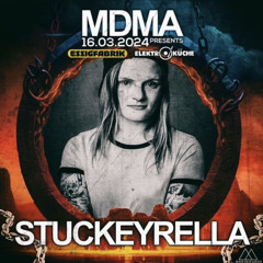 Stuckeyrella@MDMA | Elektroküche | Cologne