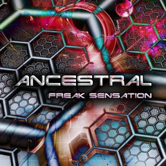 Ancestral - Freak Sensation (coming soon on 16 June)