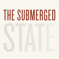 ⚡Audiobook🔥 The Submerged State: How Invisible Government Policies Undermine American