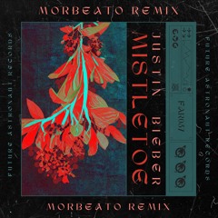 Justin Bieber - Mistletoe (Morbeato Remix) [FREE DL]